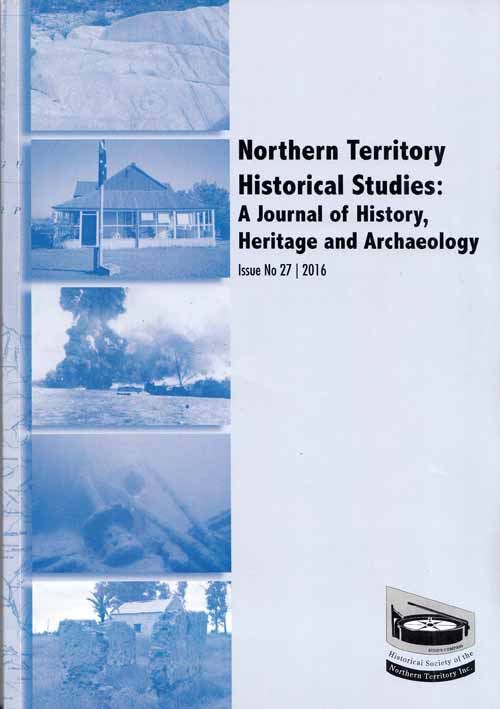 Image for Journal of Northern Territory History A Journal of History Heritage and Archaeology Issue No 27 2016