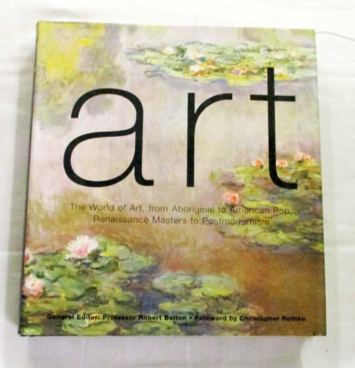 Image for Art The World of Art, from Aboriginal to American Pop, Renaissance Masters to Postmodernism