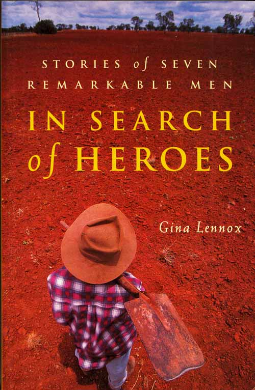 Image for In Search of Heroes. Stories of Seven Remarkable Men
