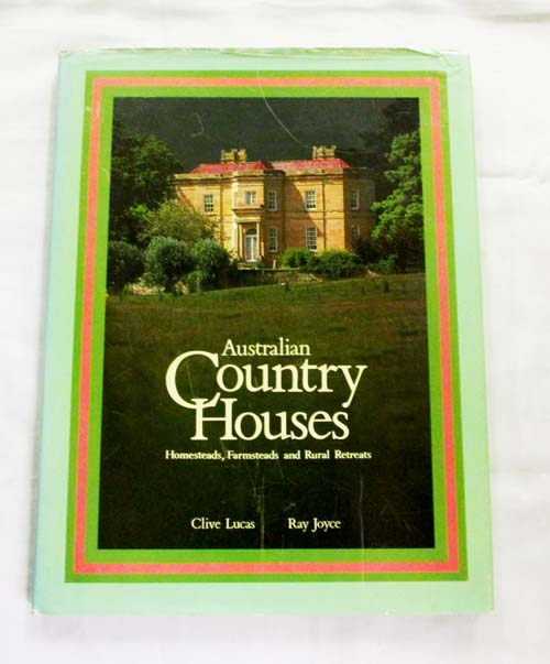 Image for Australian Country Houses - Homesteads, Farmsteads and Rural Retreats