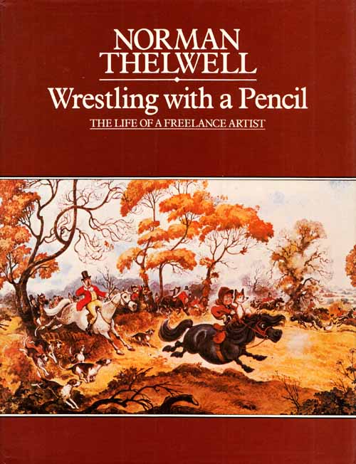 Image for Wrestling With A Pencil. The Life of a Freelance Artist