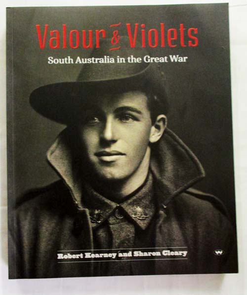 Image for Valour and Violets South Australia in the Great War