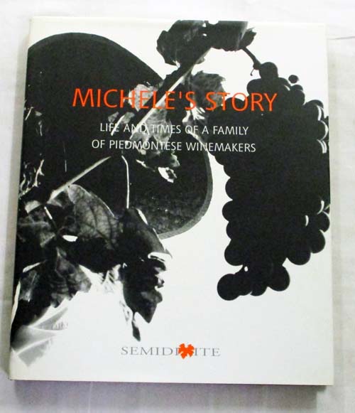 Image for Michele's Story Life and Times of a Family of Piedmontese Winemakers