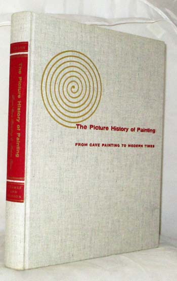 Image for The Picture History of Painting From Cave Painting to Modern Times