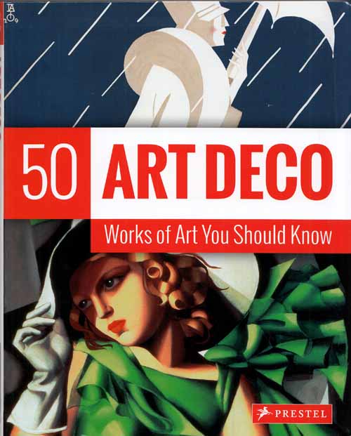 Image for Art Deco. 50 Works of Art You Should Know