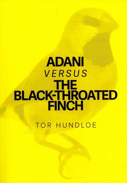 Image for Adani versus the Black-throated Finch (PAMPHLETEER Series No 6)