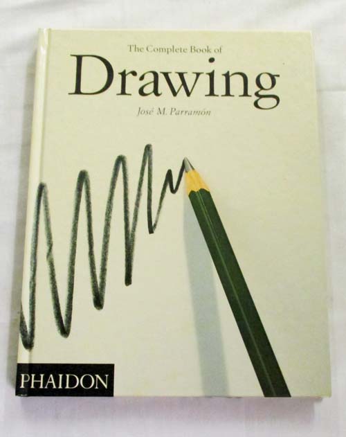Image for The Complete Book of Drawing The history, materials, techniques, theory and practice of drawing