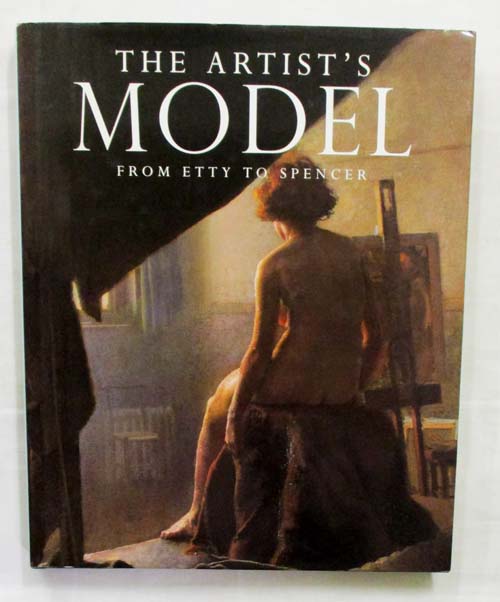 Image for The Artist's Model From Etty to Spencer
