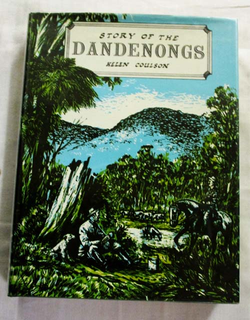 Image for Story of The Dandenongs 1838 - 1958