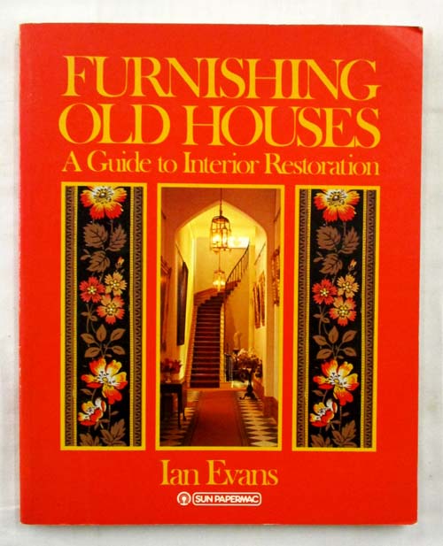 Image for Furnishing Old Houses: A Guide to Interior Restoration