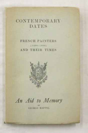 Image for Contemporary Dates. French Painters (1400-1900) And their Times