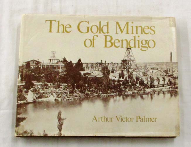 Image for The Gold Mines of Bendigo (Signed Limited Edition)