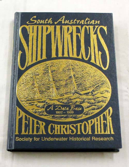 Image for South Australian Shipwrecks 1802-1989 A Data Base