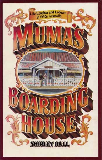 Image for Muma's Boarding House. Life, Laughter and Lodgers in 1930s Australia