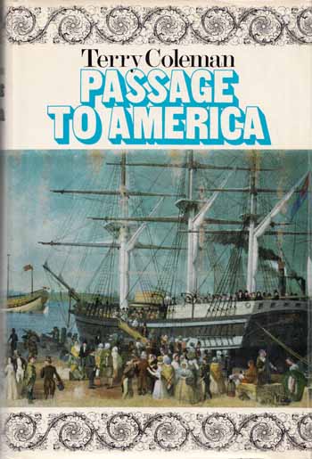 Image for Passage to America. A History of Emigrants from Great Britain and Ireland to America in the Mid-nineteenth Century.