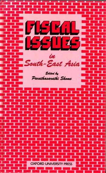 Image for Fiscal Issues in South-East Asia. Comparative Studies of Selected Economies.