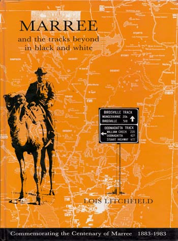 Image for Marree and the tracks beyond in black and white. Commemorating the Centenary of Marree 1883-1983