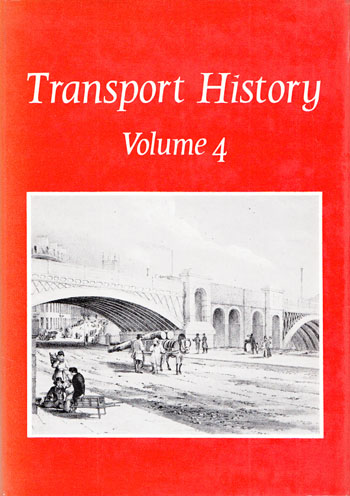 Transport History Volume 4. Volume 4 of the Journal Transport History Image for Transport History Volume 4. Volume 4 of the Journal Transport History