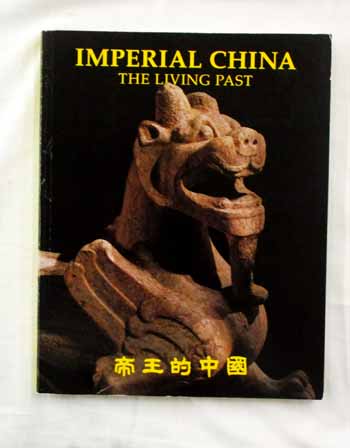 Imperial China. The Living Past Image for Imperial China. The Living Past