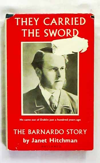 Image for They Carried the Sword: The Barnardo Story