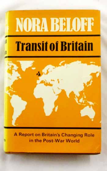 Image for Transit of Britain A Report on Britain's Changing Role in the Post-War World