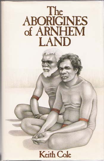 The Aborigines of Arnhem Land Image for The Aborigines of Arnhem Land