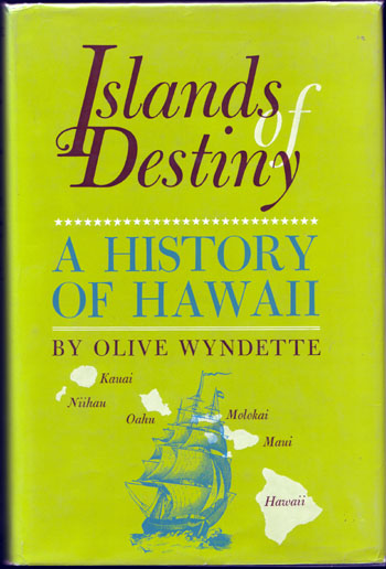 Image for Islands of Destiny A History of Hawaii