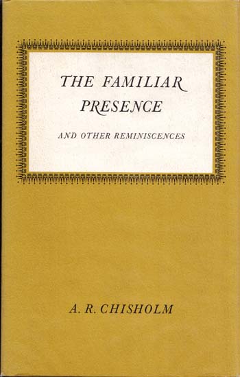 Image for The Familiar Presence and Other Reminiscences
