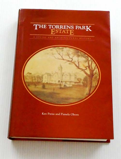 Image for The Torrens Park Estate. A Social and Architectural History