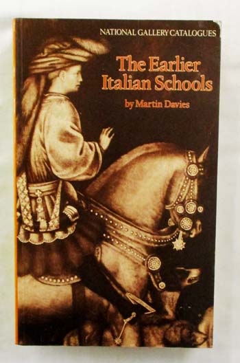Image for The Earlier Italian Schools (National Gallery Catalogues)