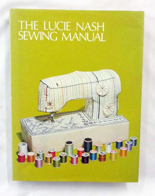 Image for The Lucie Nash Sewing Manual