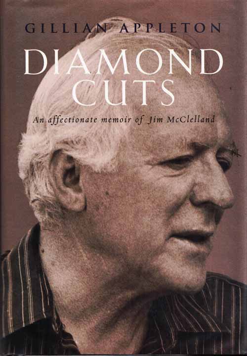 Diamond Cuts An Affectionate Memoir of Jim McClelland Image for Diamond Cuts An Affectionate Memoir of Jim McClelland