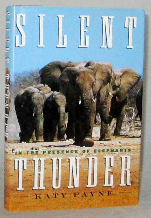 Image for Silent Thunder. In the Presence of Elephants