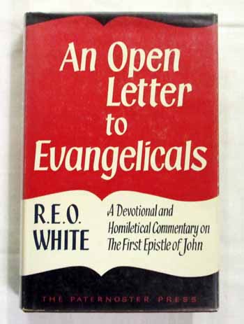 Image for An Open Letter to Evangelicals A Devotional Homiletical Commentary on The First Epistle of John