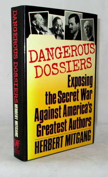Image for Dangerous Dossiers Exposing the Secret War Against America's Greatest Authors