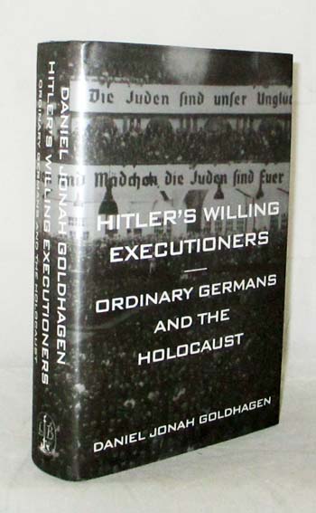 Ordinary Germans and the Holocaust Hitlers Willing Executioners