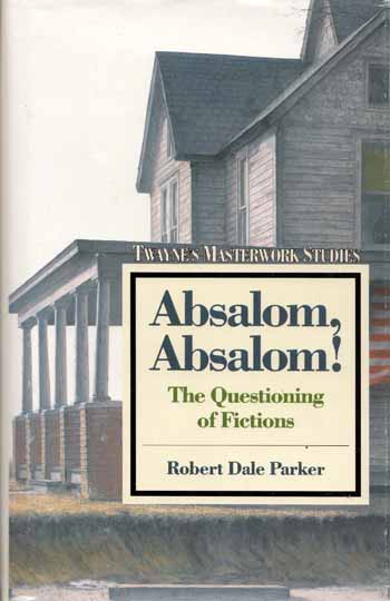 Image for Absalom, Absalom The Questioning of Fictions