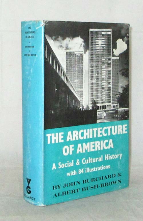 Image for The Architecture of America. A Social and Cultural History