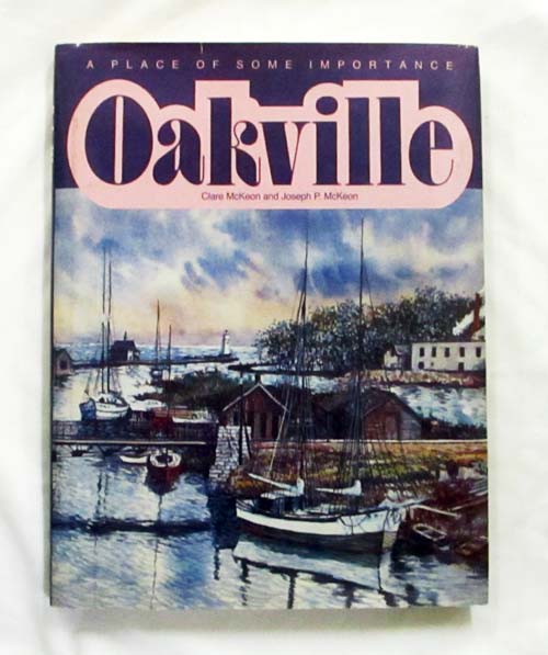 Image for Oakville: a Place of Some Importance