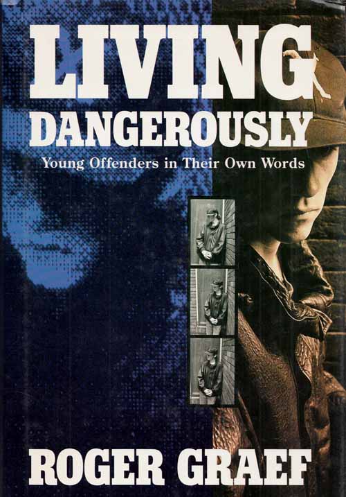 Image for Living Dangerously Young offenders in their own words