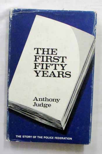 Image for The First Fifty Years The Story of the Police Federation