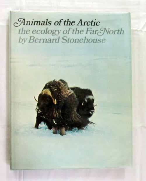 Image for Animals of the Arctic the Ecology of the Far North