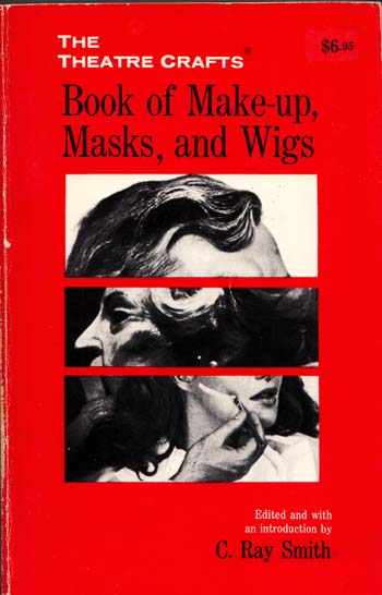 Image for The Theatre Crafts Book of Make-up, Masks and Wigs
