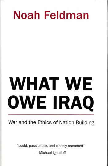 Image for What We Owe Iraq: War and the Ethics of Nation Building