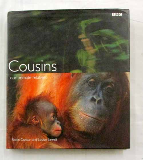 Cousins. Our Primate Relatives.