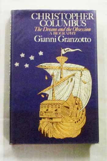 Image for Christopher Columbus. The Dream and the Obsession: A Biography