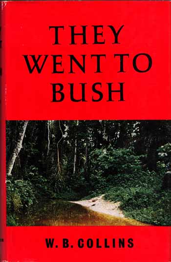 Image for They Went to Bush