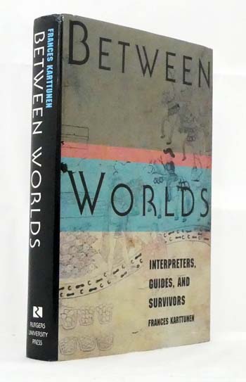 Image for Between Worlds. Interpreters, Guides, & Survivors