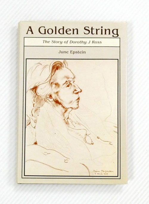 Image for A Golden String, The Story of Dorothy J Ross