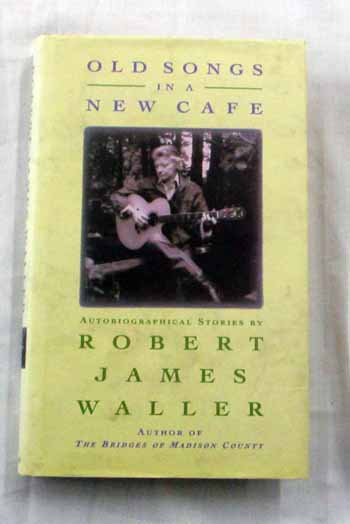 Image for Old Songs In New Cafes. Autobiographical Stories